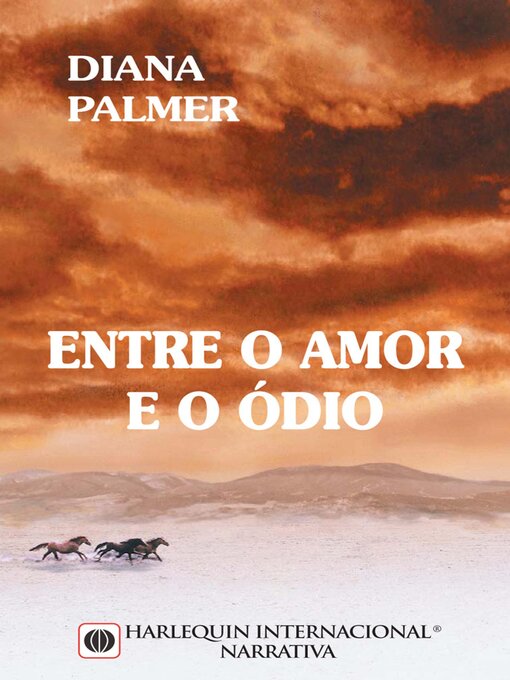 Title details for Entre o amor e o ódio by Diana Palmer - Available